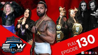 EPW Wrestling Episode 130 | WOMEN's Division Action, STREET FIGHT Plus Tag Team CHAMPIONSHIP Action!