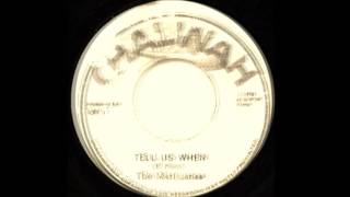 The Marijuanas - Tell Us When