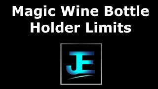 Magic Wine Bottle Holder Stability Limits