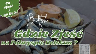 ILE KOSZTUJE OBIAD NAD POLSKIM MORZEM - Ranking Najlepszych Restauracji na Półwyspie Helskim - CENY