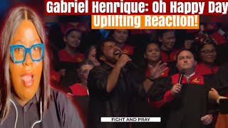 GABRIEL HENRIQUE : ‘ Oh Happy Day ‘! Ministration [ Reaction ]