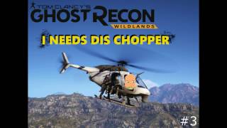 Ghost Recon: Wildlands (PC) Mission I Needs Dis Chopper #3