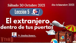 🔴Lección 5: "El extranjero dentro de tus puertas" | Escuela Sabática 2021 | 30 Octubre 2021