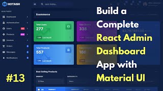 #13 Build a Complete React Admin Dashboard App | React, Material UI, Bootstrap 4, Light & Dark Mode