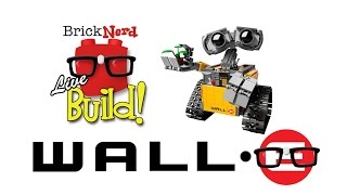 BrickNerd LiveBuild - LEGO WALL-E