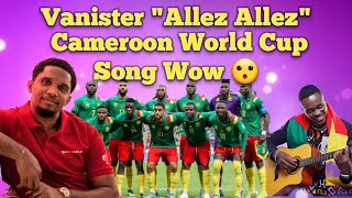 Vanister "Allez Allez" Cameroon World Cup Song - So Beautiful!!😲🇨🇲