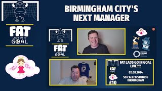 Birmingham City's Next Manager - FLGIG