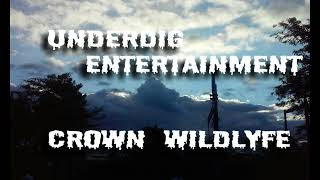 Z-LYFE (T.Y.G. F'NES) Underdig Entertainment Crown WildLyfe (UECW)