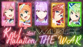 【Congrats for 4K Subs】【FULL】『Koi! Halation THE WAR』 - Walküre - Lyrics [Kan/Rom/Eng]