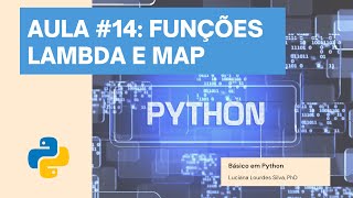 AULA 14 do CURSO BÁSICO em PYTHON: Como usar a Função LAMBDA e MAP