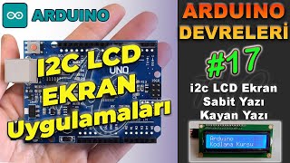 Arduino I2C LCD Ekran Uygulamaları - Kütüphane İndirme - Sabit ve Kayan Yazı