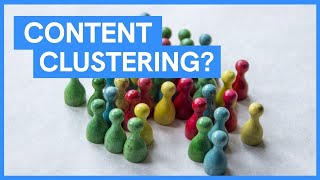 Save Time And Money Blogging With "Content Clustering" (~82% Cost Savings)