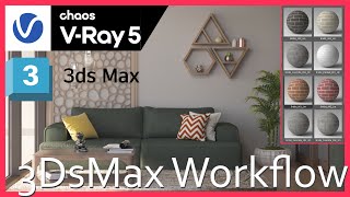 Interior design 3DsMax Workflow ( Part 2 ) - Vray