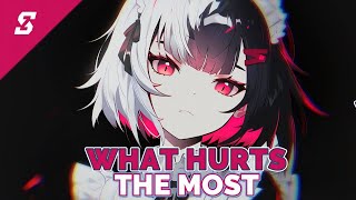 [Nightcore] - What hurts the most - (Lyrics)