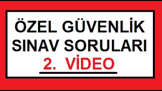 Özel Güvenlik Sınav Soru Ve Cevapları ( sesli ) ögg 2.kısım