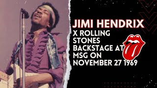 JIMI HENDRIX X ROLLING STONES BACKSTAGE AT MSG ON NOVEMBER 27 1969..