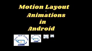 Motion Layout || How to create Animations using Motion Layout| JAVA| Android Studio Tutorial - Easy