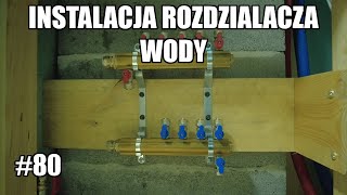 Instalacja rozdzielcza wody / Dom szkieletowy | Projekt Maurycy #80