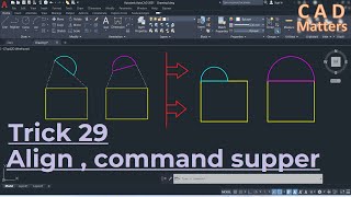 Trick-29- Align , Command Supper   ترك 29- تجميع العناصر - امر سوبر