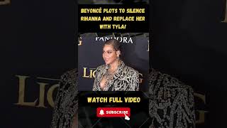 Beyoncé PLOTS to Silence Rihanna and Replace Her with Tyla! part 2