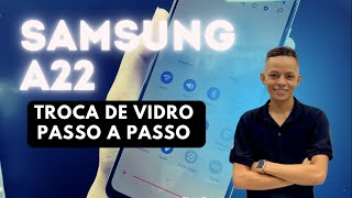 TROCA DE VIDRO SAMSUNG A22 PASSO A PASSO