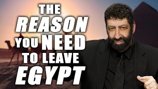 The Reason You Need To Leave Egypt | Jonathan Cahn Sermon