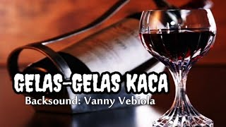 Gelas-Gelas Kaca