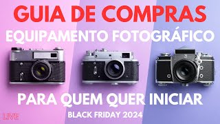 Guia de compras de equipamento fotográfico - BLACK FRIDAY 2024