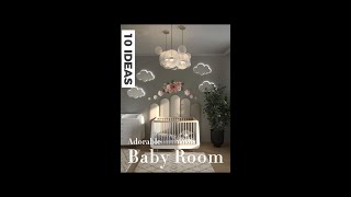 10 ADORABLE BABY ROOM IDEAS