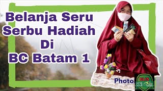 Belanja Seru Di Bussiness Center Batam 1|| Serbu Hadiah Product HNI