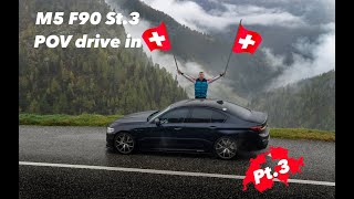 POV Drive thru Switzerland on my M5 F90 Stage3 PT.3 Motorway cruise