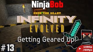 Minecraft: FTB Infinity Evolved [#13] "Getting Geared Up"