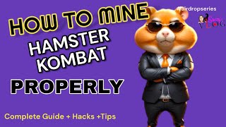 HOW TO MINE HAMSTER KOMBAT PROPERLY | Step-by-step Guide with Hacks, Tricks, Tips you never knew!