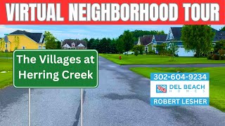 The Villages of Herring Creek Virtual Neighborhood Tour | Lewes Delaware Homes For Sale