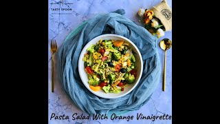 Pasta Salad with Orange Vinaigrette | Italian Pasta | Quick & Easy Recipe | Arpi's Kitchen