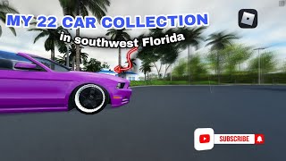 MY 2022 CAR COLLECTION ||. ROBLOX SOUTHWEST FLORIDA. .