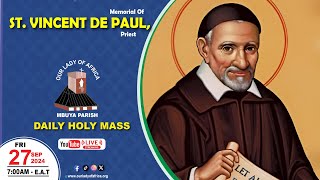 MEMORIAL OF SAINT VINCENT de PAUL, PRIEST |Daily TV Mass, Friday  27th September, 2024