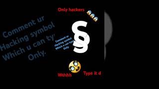 Comment ur hacking symbol. Heh. Only hackers can type this trend. #ytshorts #onlyhackerscantypethis