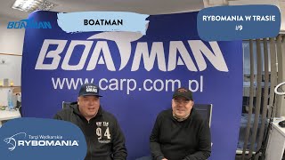 #9 Rybomania w Trasie - Boatman o sezonie i planach na nadchodzące targi