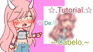 ☆.Tutorial edit de cabelo mais detalhado.☆ possível//gacha club edit cabelo ibis paint.☆