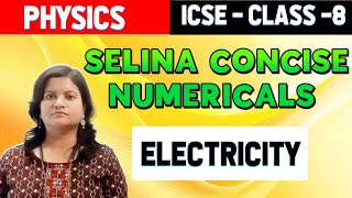 Numerical Solutions of Physics Class 8  | Electricity#Selinaconcisephysics #electricity #class8