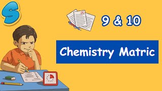 Chemistry Matric (9 & 10) in Amharic! Part 1