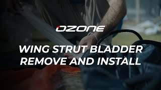 Ozone Wing strut bladder replacement