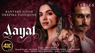 Aayat (LYRICS) - Arijit Singh | Bajirao Mastani | Deepika,Ranveer | Sanjay Leela Bhansali, A.M Turaz