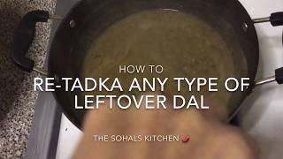 ਟਡਕਾ LEARN TO RE-TADKA ANY TYPE OF LEFTOVER DAL 🥘