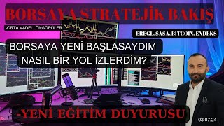 BORSAYA YENİ BAŞLASAM NASIL BİR YOL İZLERDİM? - #borsa  #ereğli  #sasa  #bitcoin