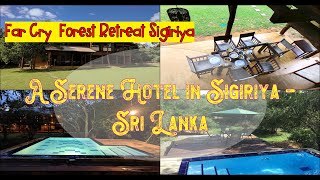 🌞 Far Cry  Forest Retreat Sigiriya, Sri Lanka | Spend Your Vacation with all inclusive holidays.