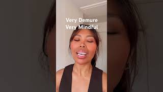 Be Demure ! Be Mindful!#september #demure #mindfullness #asian #relatable #trendingreels #everyoneシ゚