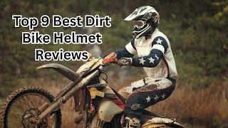 9 Best Dirt Bike Helmet Reviews 2024