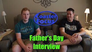 Interviewing My Dad About Roller Coasters for Father's Day!